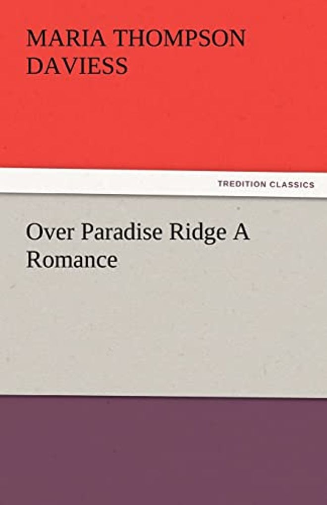 Over Paradise Ridge a Romance
